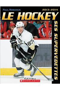 Le Hockey: Ses Supervedettes 2013-2014