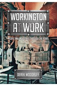 Workington at Work