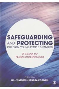 Safeguarding and Protecting Children, Young People and Families