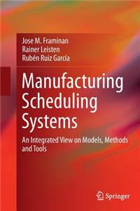 Manufacturing Scheduling Systems