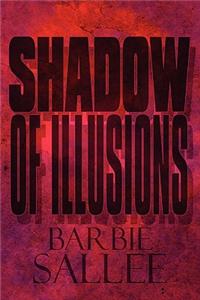 Shadow of Illusions