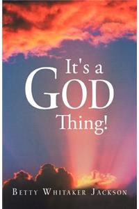 It's a God Thing!