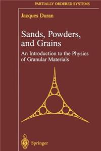 Sands, Powders, and Grains