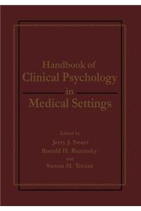 Handbook of Clinical Psychology in Medical Settings