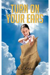 Turn on Your Ears