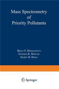 Mass Spectrometry of Priority Pollutants