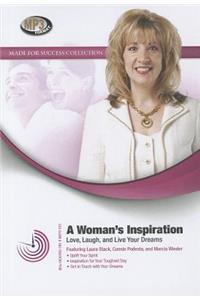 A Woman's Inspiration: Love, Laugh, and Live Your Dreams