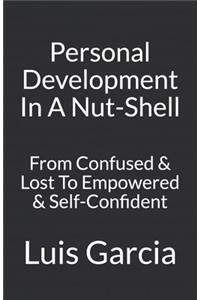 Personal Development In A Nut-Shell