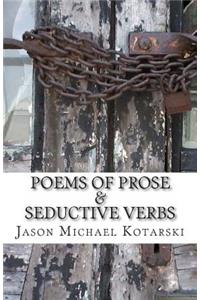 Poems of Prose & Seductive Verbs