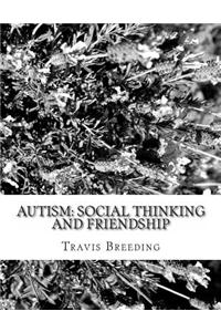 Autism: Social Thinking and Friendship