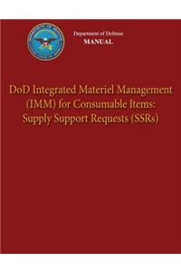 Department of Defense Manual - DoD Integrated Materiel Management (IMM) for Consumable Items