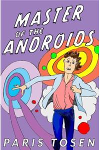 Master of the Androids