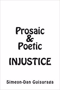 Prosaic & Poetic Injustice