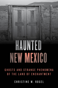 Haunted New Mexico