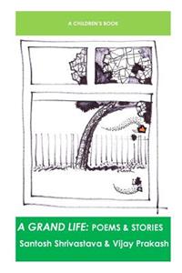 A Grand Life