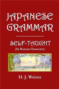 Japanese Grammar Self-Taught: (In Roman Character)