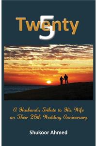 Twenty5