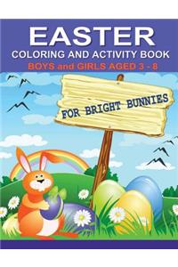 Easter Coloring and Activity Book For Bright Bunnies