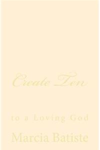 Create Ten