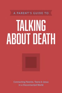 Parent's Guide to Talking about Death