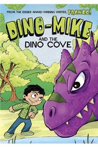 Dino-Mike and the Dinosaur Cove