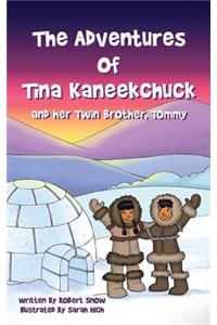 Adventures of Tina Kaneekchuk and her Twin Brother, Tommy