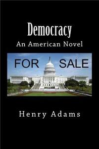 Democracy: An American Novel