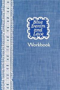 Blue Denim and Lace Workbook