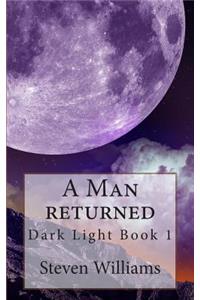 A Man Returned
