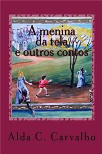 A Menina Da Tela: E Outros Contos