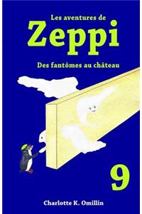 Les Aventures de Zeppi: Des FantÃ´mes Au ChÃ¢teau