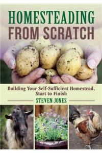 Homesteading From Scratch