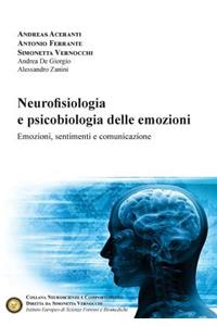 Neurofisiologia e psicobiologia delle emozioni