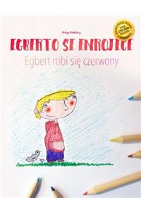 Egberto se enrojece/Egbert robi się czerwony