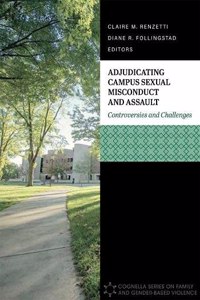 Adjudicating Campus Sexual Misconduct and Assault