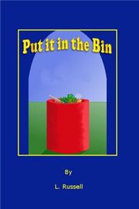 Put it in the Bin