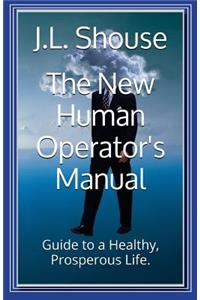 The New Human Operator's Manual