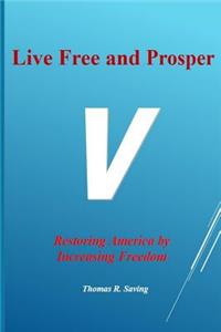 Live Free and Prosper