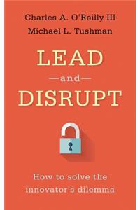 Lead and Disrupt