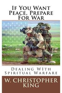 If You Want Peace, Prepare For War