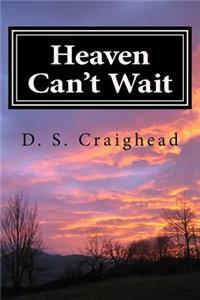 Heaven Can't Wait
