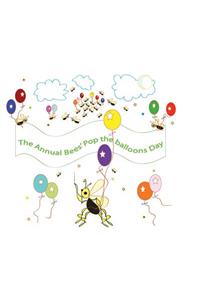 The Annual Bees' Pop The Balloons Day