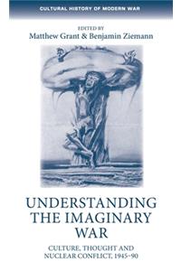 Understanding the Imaginary War