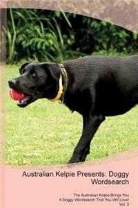 Australian Kelpie Presents