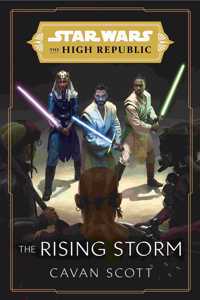 Star Wars: The Rising Storm (The High Republic)