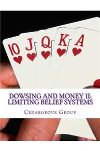 Dowsing and Money II