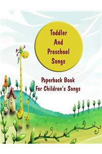 Toddler And Preschool Songs