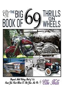 Big Book of 69 Thrills on Wheels