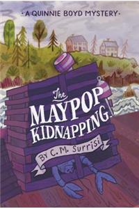 Maypop Kidnapping