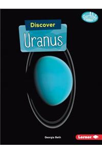 Discover Uranus